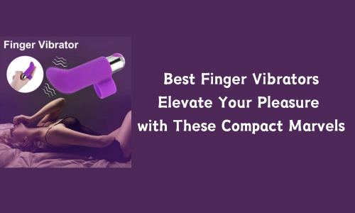 Best Finger vibrators