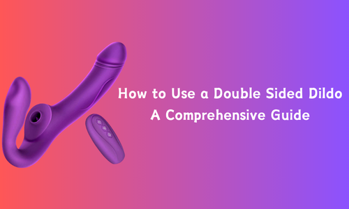 How to Use a Double Sided Dildo