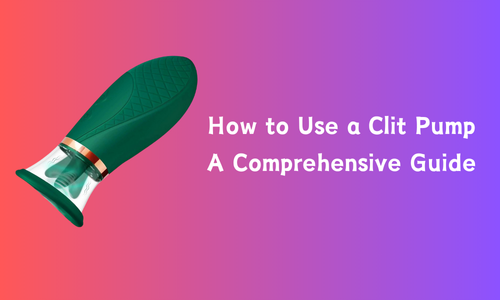 How to Use a Clit Pump