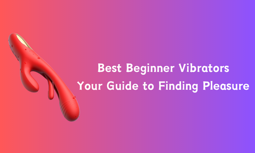 Best Beginner Vibrators